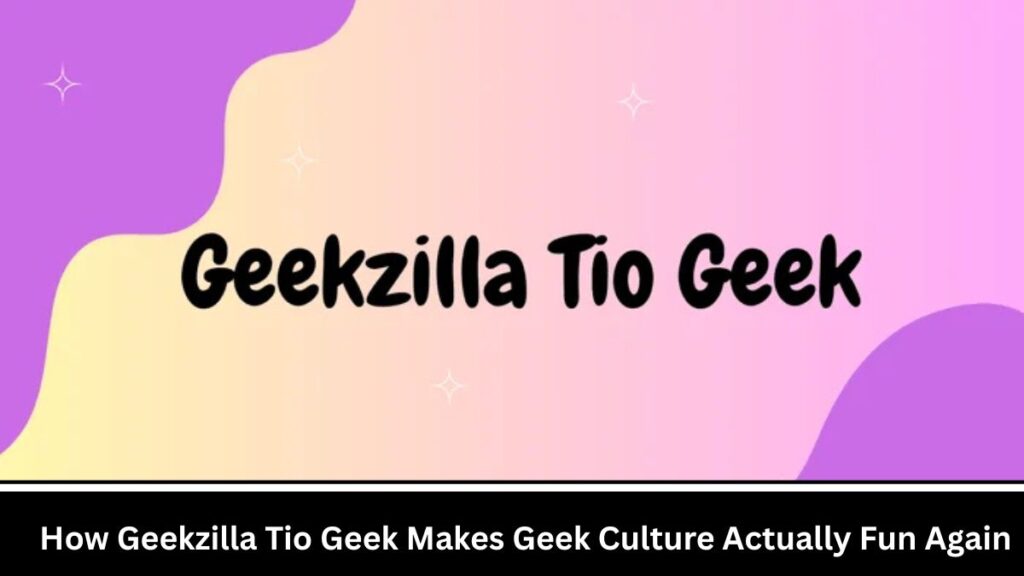 Geekzilla Tio Geek