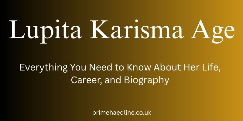 Lupita Karisma Age