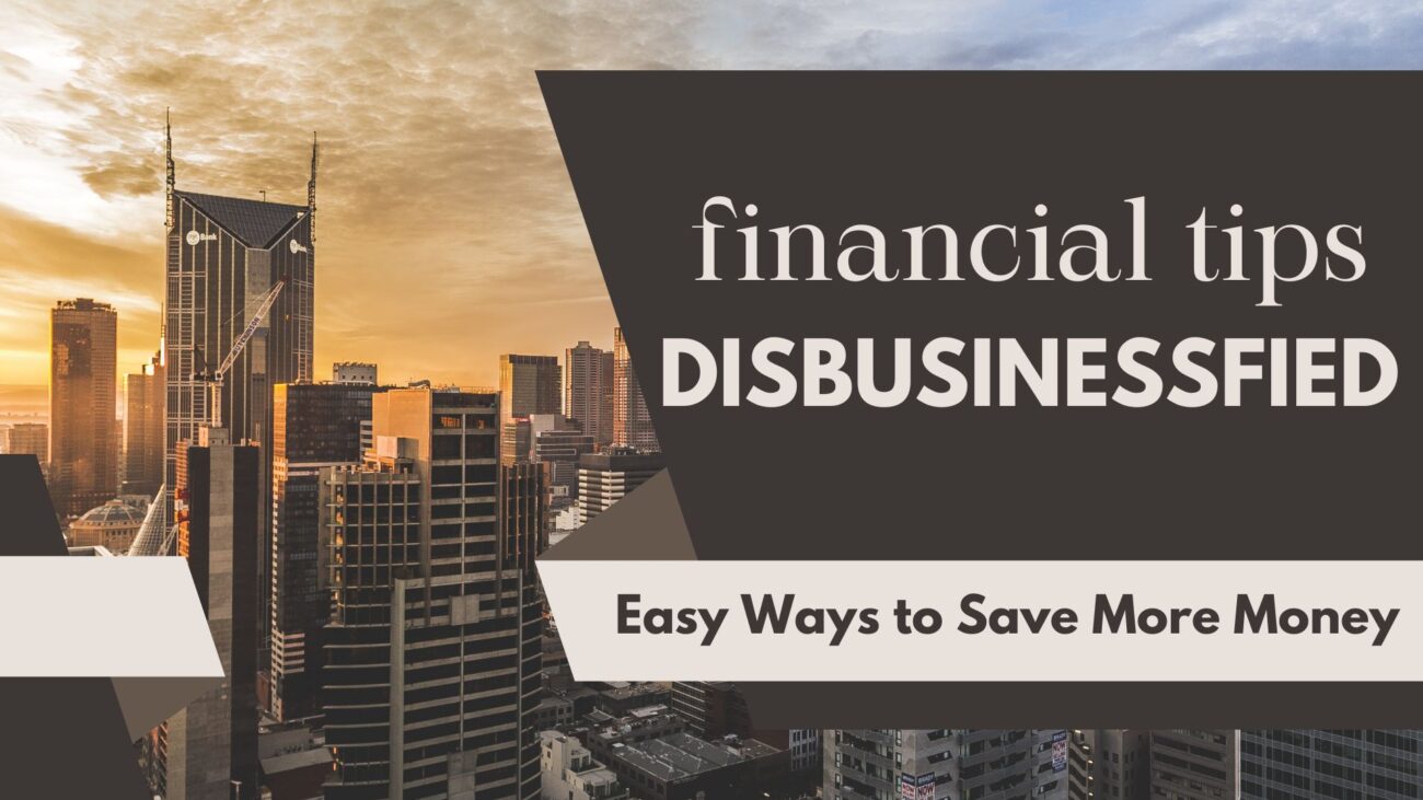 financial tips disbusinessfied