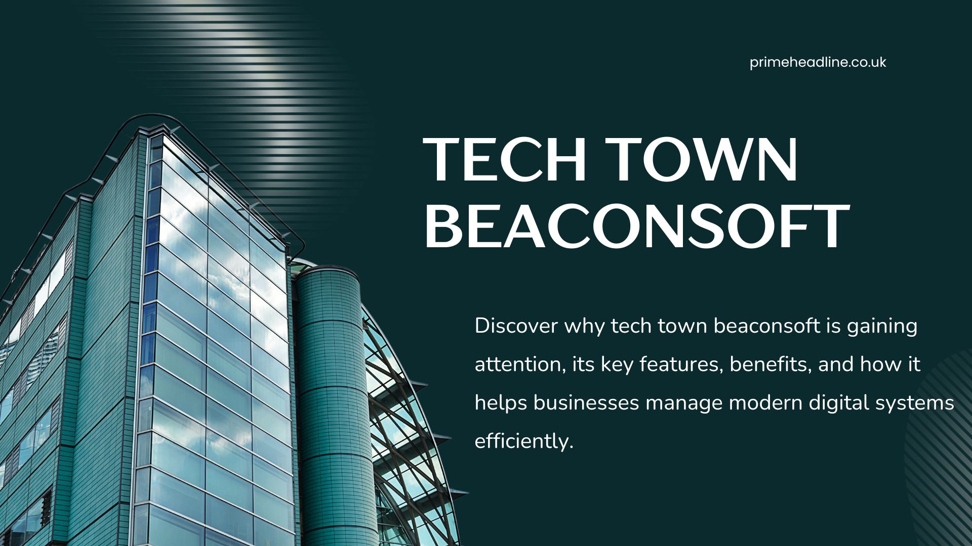 Why Tech Town Beaconsoft Is Gaining Attention Right Now